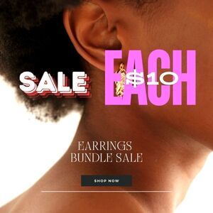 $10 Each Earring Bundle of 2 or More Earrings You Must Send Your Offers